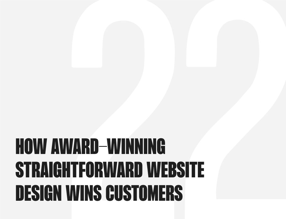 How Award-Winning Straightforward Website Design Wins Customers