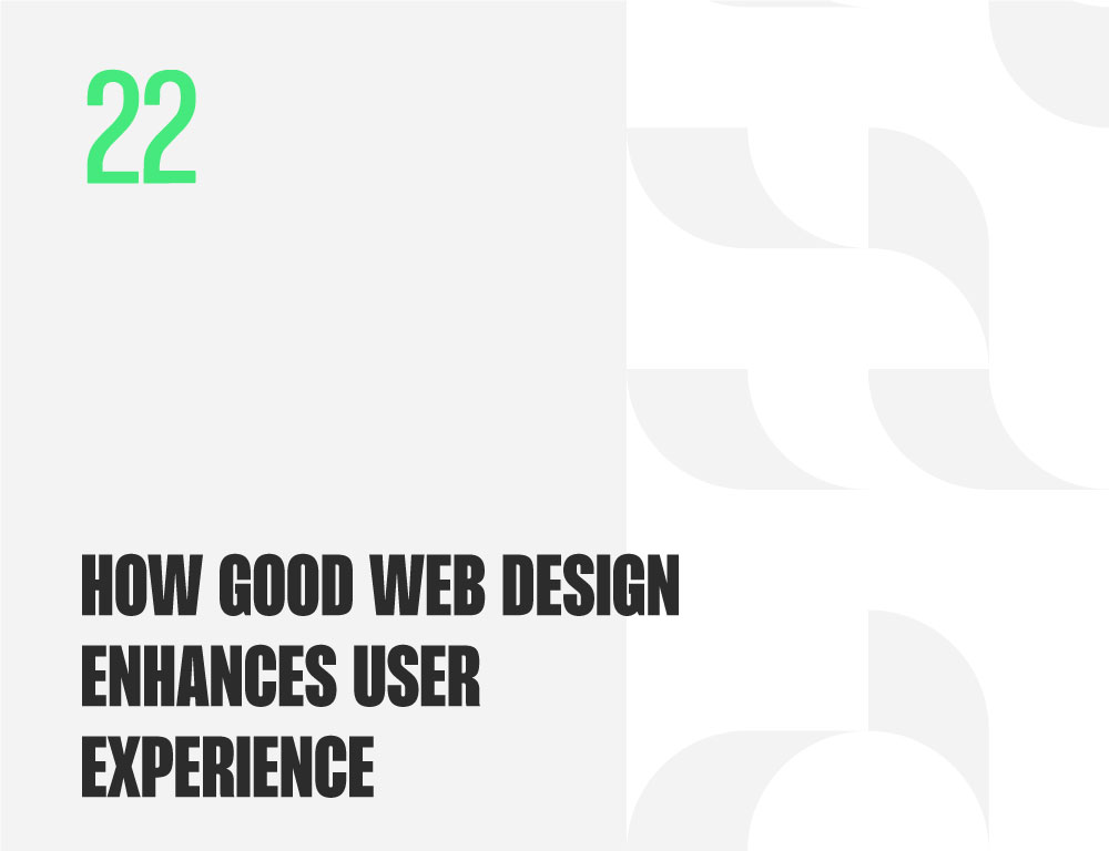 How Good Web Design Enhances User Experience
