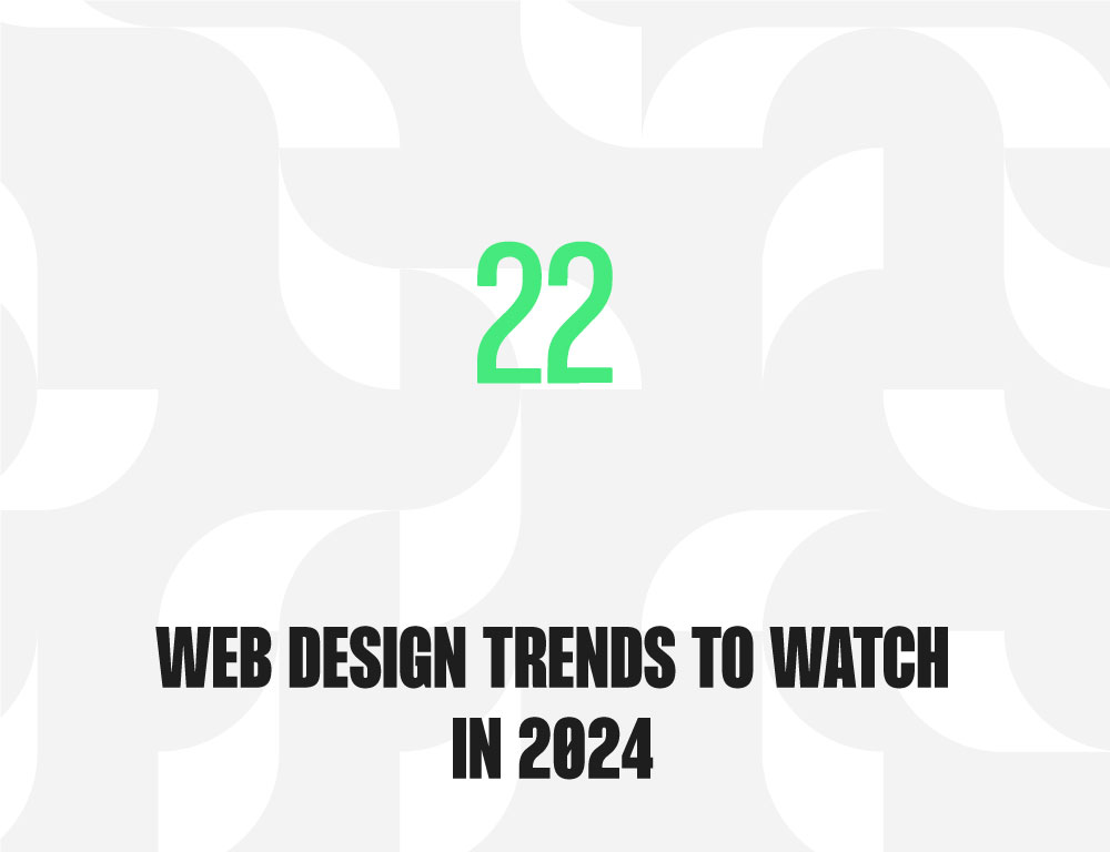 Web Design Trends to Watch in 2024