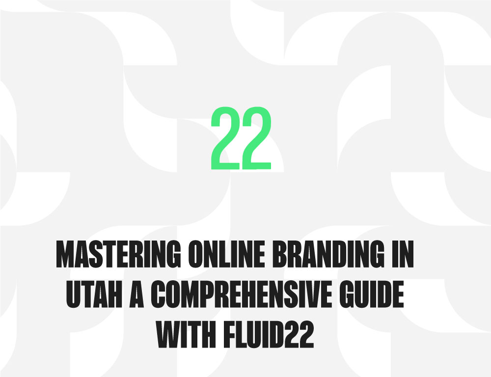 Mastering Online Branding in Utah